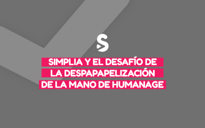 Simplia y el Desafío de la Despapelización de la mano de Humanage