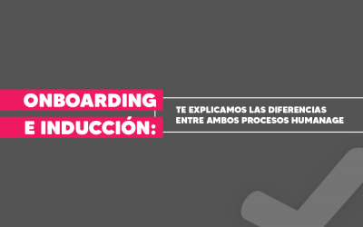 Onboarding e Inducción: Te explicamos las diferencias entre ambos procesos