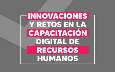 Innovaciones y Retos en la Capacitación Digital de Recursos Humanos